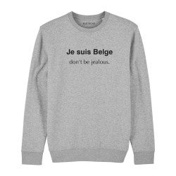 Sweat Je suis Belge, don't...