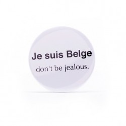 Miroir Je suis Belge don't be jealous.