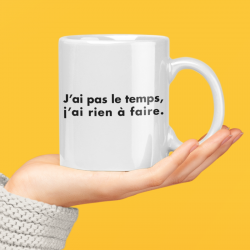 Mug / Tasse “J’ai pas le...