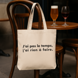 Tote Bag “J’ai pas le...