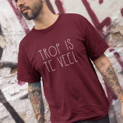 T-shirt Trop is te veel